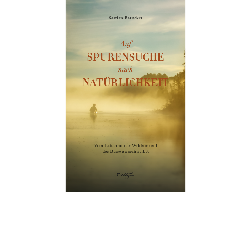 Auf Spurensuche nach Natürlichkeit, Bastian Barucker