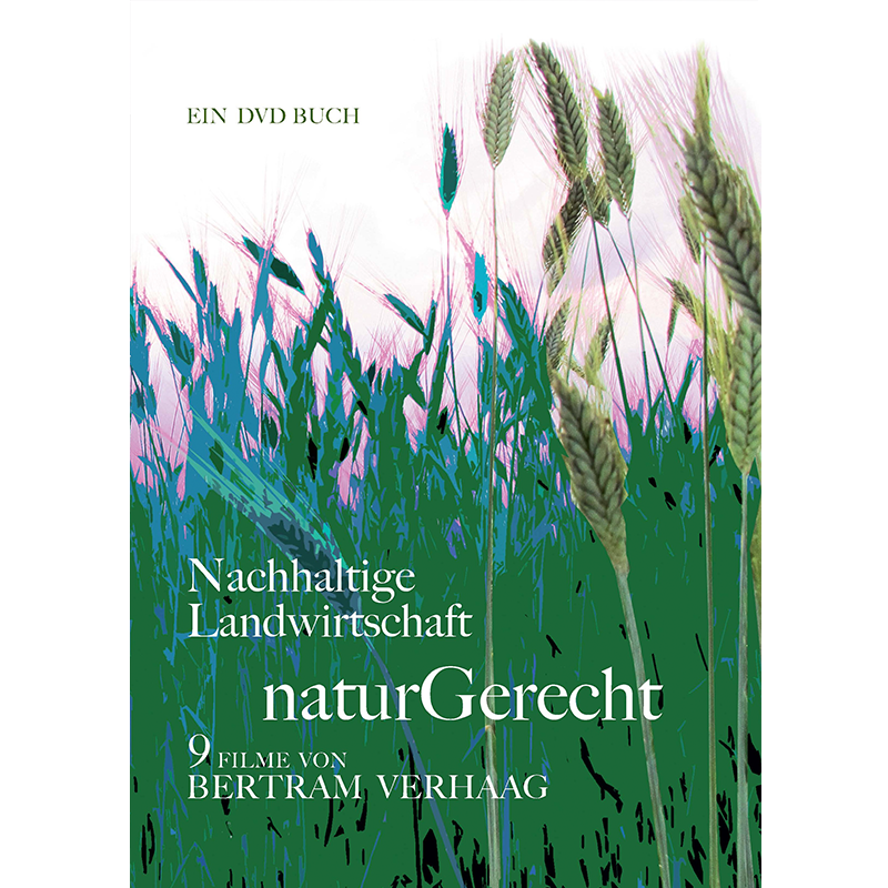 DVD-Buch „NaturGerecht“, Bertram Verhaag